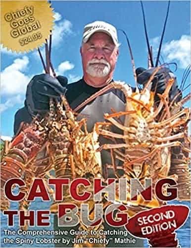 Catching the Bug - Second Edition Catching the Bug - Second Edition - The Comprehensive Guide to Catching Spiny Lobster