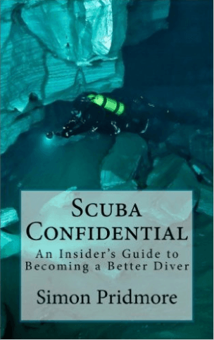 Scuba Confidential - An insiders Guide to Becoming a Better Diver